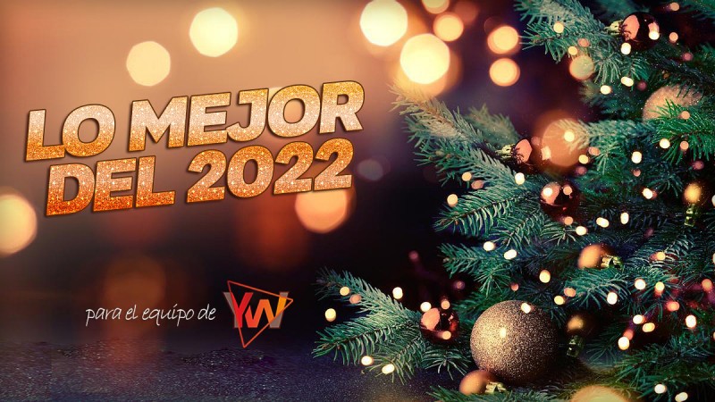 especial fin de año lo mejor del 2022 yourway magazine